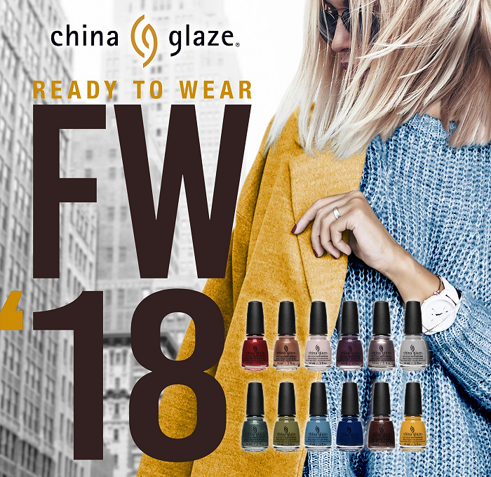 Review: China Glaze 'FW'18 Ready To Wear' Fall/Winter 2018 Collection